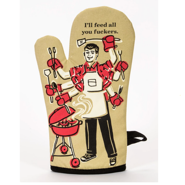 Blue Q 'I'll Feed All You Fu*kers' Oven Mitt