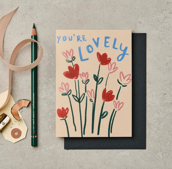 You're Lovely Flowers Card