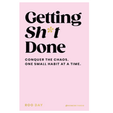 Getting Sh*t Done by Roo Day