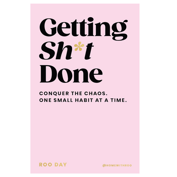 Getting Sh*t Done by Roo Day
