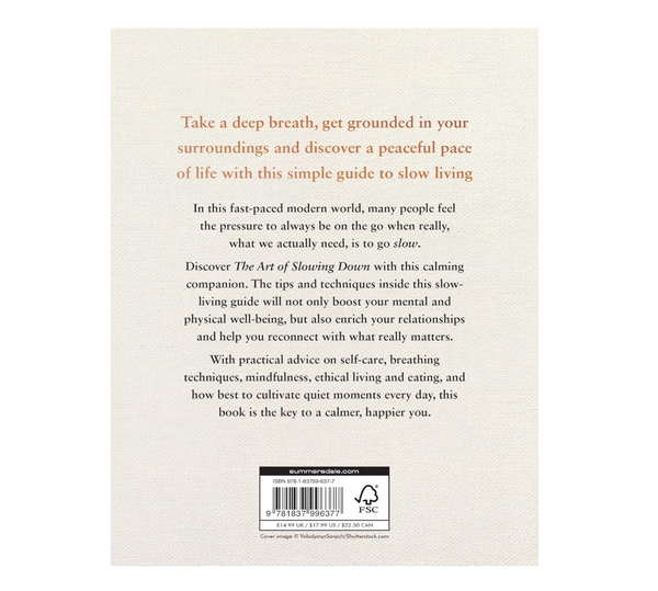 The Art Of Slowing Down