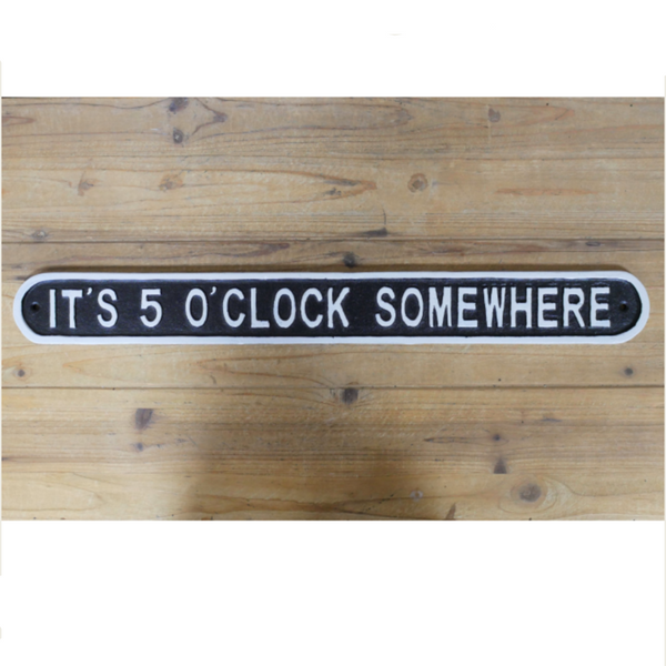 It's 5 O'Clock Somewhere Metal Sign