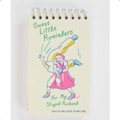 Blue Q 'Sweet Little Reminders For My Stupid Husband' Spiral Notebook