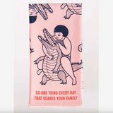 Blue Q 'Do One Thing Every Day That Scares Your Family' Tea Towel