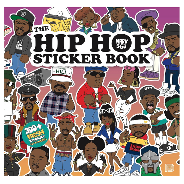 The Hip Hop Sticker Book: 200+ Fresh Rap Stickers
