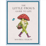 The Little Frog's Guide to Life
