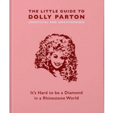The Little Guide to Dolly Parton
