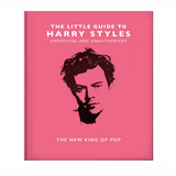 The Little Guide to Harry Styles: The New King of Pop: 23 (The Little Book of...)
