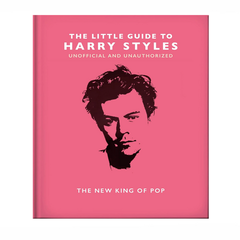 The Little Guide to Harry Styles: The New King of Pop: 23 (The Little Book of...)
