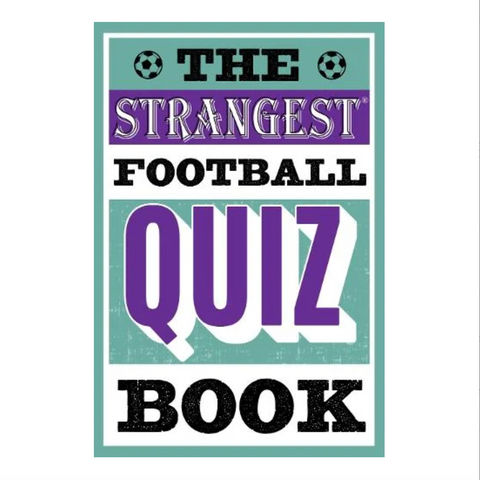 The Strangest Football Quiz Book