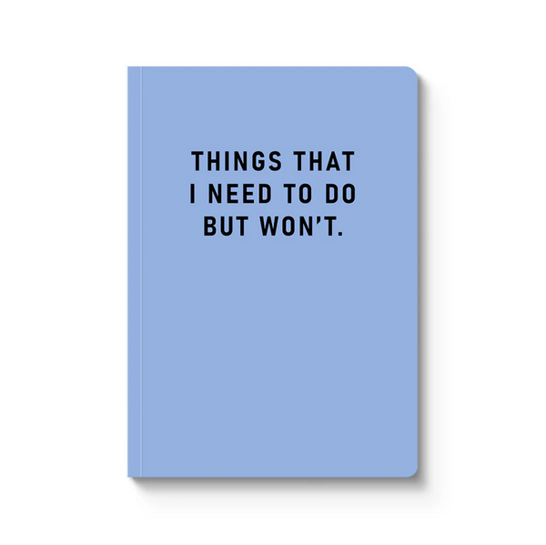 Things I Need To Do Paperback Notebook (A5)