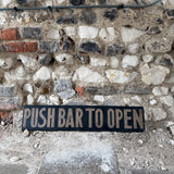 Vintage Push Bar to Open Sign