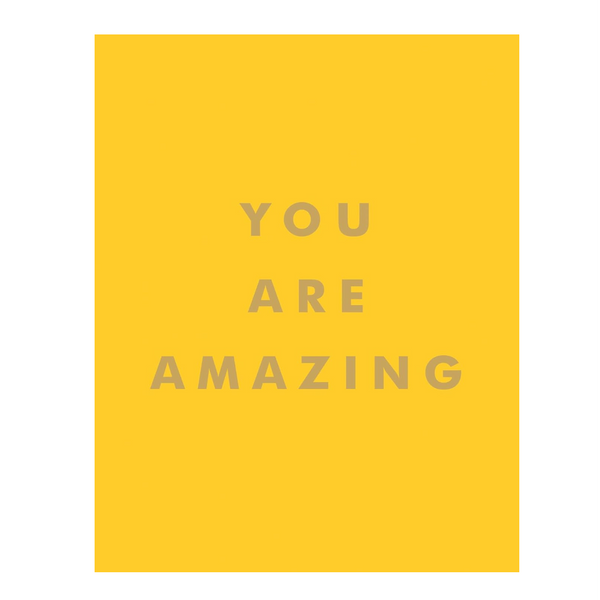 You Are Amazing Quotes and Statements to Make You Feel Empoweredfront