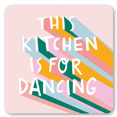 This Kitchen is for Dancing Coaster