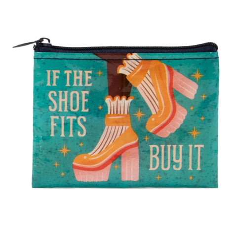 If The Shoe Fits Buy It Money Bag