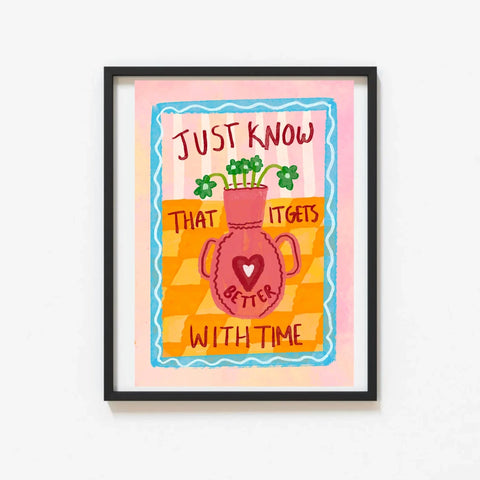 Gets Better With Time Print
