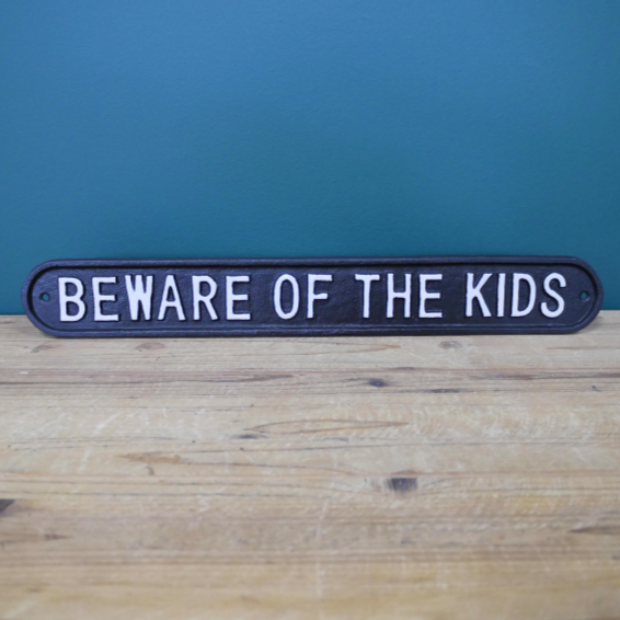 Beware of the Kids Metal Sign
