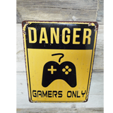 Danger Gamers Only Sign