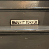 Naughty Corner Metal Sign