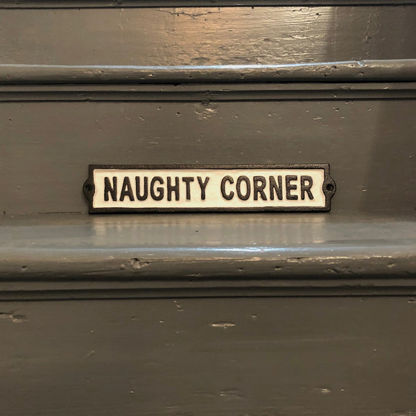 Naughty Corner Metal Sign