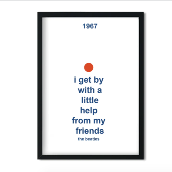 I Get By With A Little Help From My Friends Framed Print