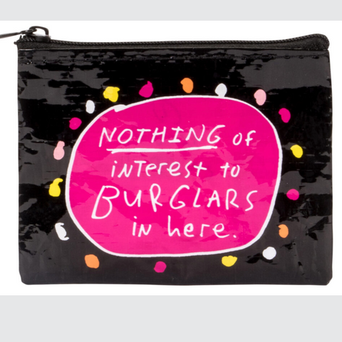 Blue Q 'Nothing of Interest to Burglars' Coin Purse