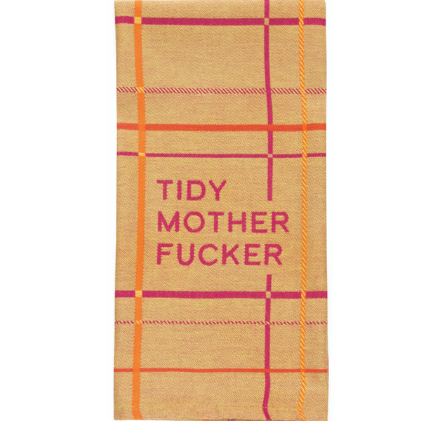 Tidy Motherf****r - Cotton Tea Towel