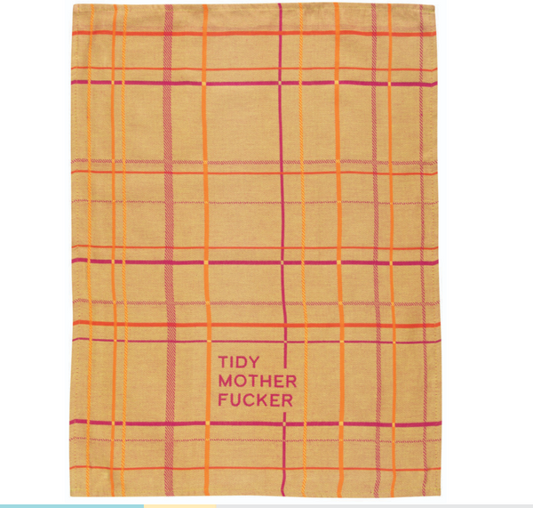 Tidy Motherf****r - Cotton Tea Towel