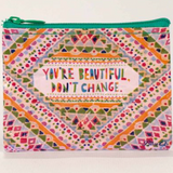 Blue Q - You're Beautiful, Don't Change Zipper Pouch