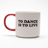 Snoopy Mug - To Dance Is To Live