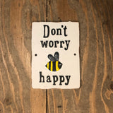 Don’t Worry Sign